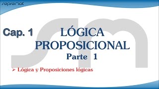 LÓGICA PROPOSICIONAL Parte 1 Lógica y Proposiciones lógicas [upl. by Vadnee]