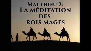 Matthieu 2  Jésus roi de toute les nations [upl. by Eisset]