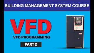 How to program a VFDVariable Frequency DriveVFD Programming Explained  BMS Training 2021 [upl. by Lilla]