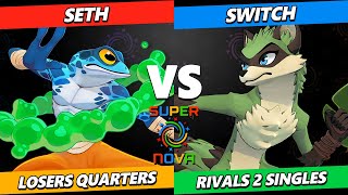 Supernova 2024 Losers Quarters  Seth Ranno Vs Switch Maypaul Rivals 2 Tournament [upl. by Laehcym918]