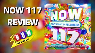 The BEST Album Yet  NOW 117  The NOW Review [upl. by Aisemaj]