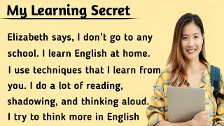 My Learning Secret  How To Learn English  My Process To Learn English  Graded Reader [upl. by Anaibib]