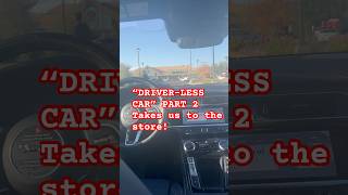 “DRIVERLESS CAR” TAKES US TO THE STORE shorts driverlesscar technology [upl. by Aihcropal]