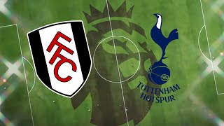 Fulham V Tottenham Hotspur  BigMatch Preview Van De Ven Injury Drăgușin‘s Chance TopFour Race [upl. by Ruon]