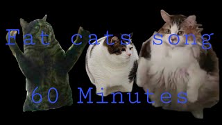 Fat cat song 1 hour [upl. by Ecreip545]