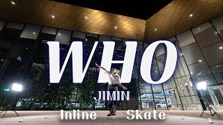 지민 Jimin  Who l Performance on skates 4k [upl. by Sibyl]