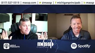 MASSP Podcast S9E1  FallWinter 24 MHSAA Update [upl. by Thoer]