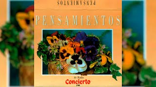 PENSAMIENTOS RADIO CONCIERTO Y HORIZONTE  CASSETTE FULL COMPLETO [upl. by Aicre]