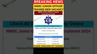 NMDC JUNIOR OFFICER TRAINEE NEW VACANCY 2024 LATEST UPDATE trendingyoutubeshortsshortsfeedshorts [upl. by Nabetse712]