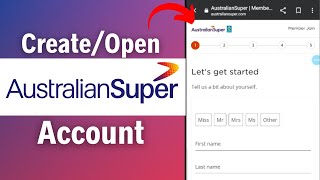 How to CreateOpen Australian Super Account 2023 AustralianSuper Sign Up [upl. by Enomsed]