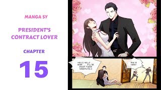 Presidents Contract Lover Chapter 15Please Save Me [upl. by Novanod862]