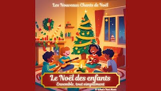 Ensemble tout simplement  Le Noël des Enfants [upl. by Mattheus769]