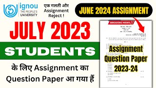 July 2023 Students के लिए Assignment का Question Paper आ गया हैं  IGNOU Assignment Submit Last Date [upl. by Mayor]