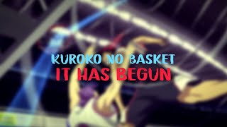 Kuroko No Basket AMV  It Has Begun [upl. by Akimaj991]