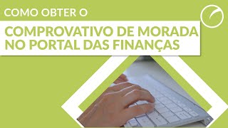 Como obter comprovativo de morada no Portal das Finanças [upl. by Ahseer]