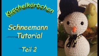 Schneemann Häkeln Teil 2 [upl. by Trin812]