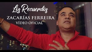 Zacarías Ferreira  Los Recuerdos VÍDEO OFICIAL [upl. by Oiretule]