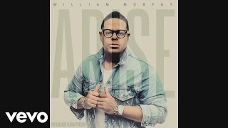 William Murphy  Arise You Are GoodAudio [upl. by Kipton618]