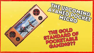 The Ayaneo Pocket Micro The Gold Standard of Pocketable Gaming [upl. by Ettenrahc]