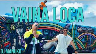 Vaina loca REMIX ✘ OZUNA ✘ MANUEL TURIZO ✘ DJ MANUKO [upl. by Doak]