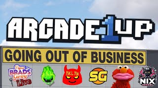 The Arcade1Up Going Out of Business Special [upl. by Oisor63]