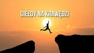 Giełdy na krawędzi [upl. by Arinaj]