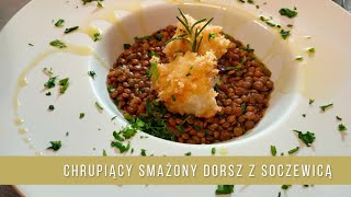 Smażony chrupiący dorsz z aromatyzowaną soczewicą [upl. by Amer]