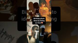 Birthday photoshoot ideas by hiding our face💝birthday photography pinterest cute trending [upl. by Einotna]