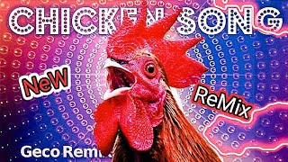 JGeco  Chicken Song NEW ReMix  999× [upl. by Ajroj297]