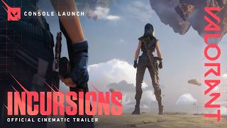 INCURSIONS  Official Console Cinematic Trailer  VALORANT [upl. by Eirruc]