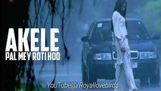 Akele tanha jiya na jaye tere bin Hindi new WhatsApp status video lyrics 2019 [upl. by Terese]