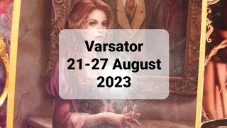 Varsator Tarot Horoscop 2127 August 2023 [upl. by Etteloiv]