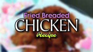 How to cook Fried Breaded Chicken Recipe Filipino foods [upl. by Munafo]