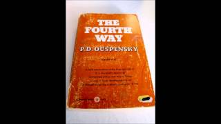 P D Ouspensky  The Fourth Way Audiobook Part 2 [upl. by Jarvis]