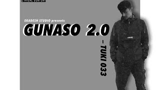 TUKI  Gunaso 20  PRODBY BREEZE  tukirecords [upl. by Ohaus]