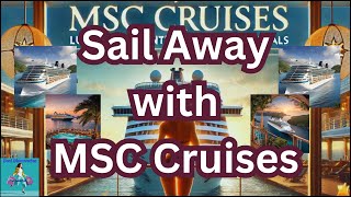 Sail Away with MSC Cruises Luxury Adventure and Exclusive Deals [upl. by Lyrrehs83]