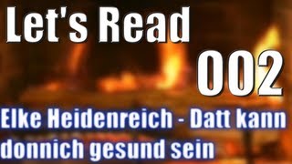 Lets Read in RuhrpottDialekt 2  quotElke Heidenreich  Datt kann donnich gesund seinquot [upl. by Naraj]