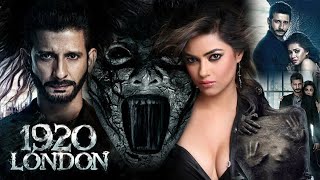 1920 London Full Movie  Sharman Joshi  Meera Chopra  Vishal Karwal  Review amp Facts HD [upl. by Ycnahc]