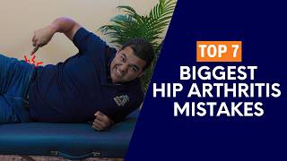 Top 7 Biggest Mistakes That Absolutely Make Hip Arthritis Worse [upl. by Uv380]