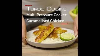 Tefal  Multi Pressure Cooker  Turbo Cuisine  Caramelised Chicken Recipe [upl. by Trauner]