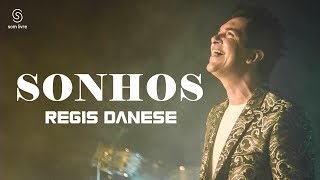 REGIS DANESE  SONHOS CLIPE OFICIAL [upl. by Wylma583]