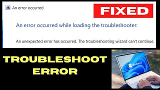 An error ocurred while loading the Troubleshooter on Windows 11  10 Fixed [upl. by Conway]