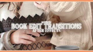 aesthetic book edit transitions for edits  after effects tutorial  klqvsluv [upl. by Adnoryt921]