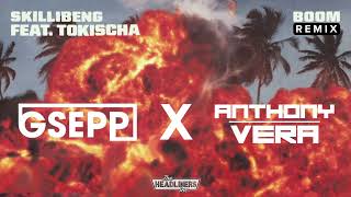 Boom GSepp X Anthony Vera Remix  Skillibeng amp Tokiscka [upl. by Itnaihc]