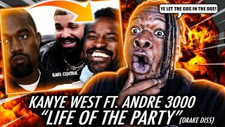 KANYE GOT GANGSTA ON DRAKE  Kanye West Andre 3000  Life of the Party DRAKE DISS REACTION [upl. by Kendrah]