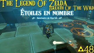 Lets Play Zelda Breath of the Wild 48  Bois perdus Foret Korogu et Sanctuaire de KiyoUh [upl. by Morrie]