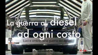 LA GUERRA AL DIESEL AD OGNI COSTO [upl. by Fredrick]