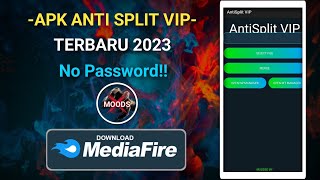 APK AntiSplit VIP Terbaru 2023  By X Moods  Free Download No Password [upl. by Schroeder]