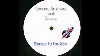 quotRocket In the Skyquot  Benassi Brothers feat Dhany [upl. by Shyamal]