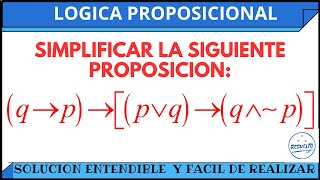 Simplificación entendible de proposiciones Lógica Proposicional [upl. by Eppie]